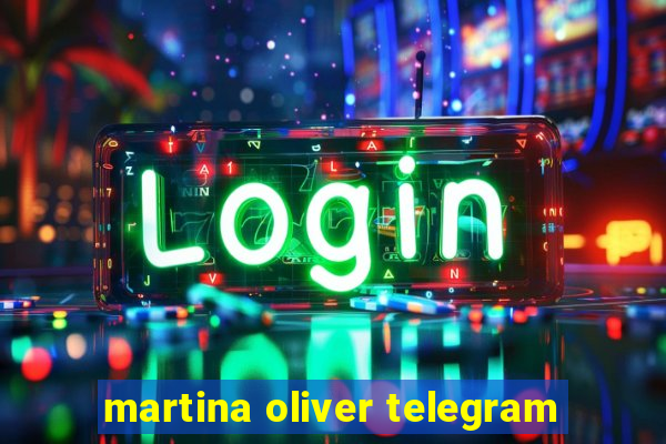 martina oliver telegram